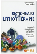 Dictionnaire de la Lithothérapie Boschiero RG